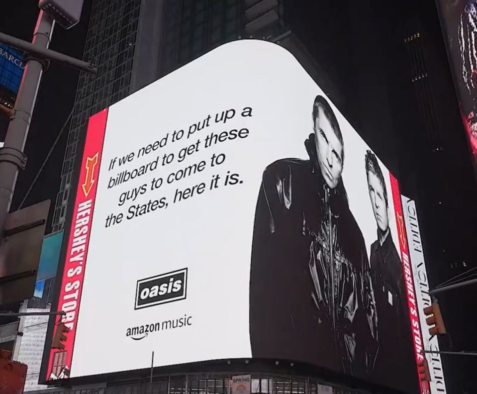 a billboard for oasis says if we need to put up a billboard to get these guys to come to the states