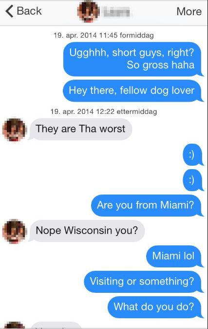  The Tinder user reeled the woman in by asking her about her aversion to the vertically challenged