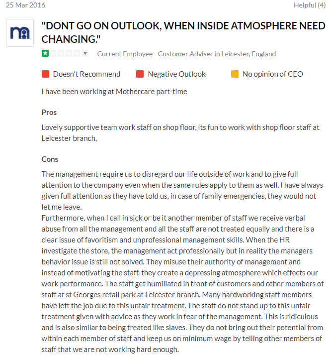  Another worker from Leicester said Mothercare's management requires workers to disregard their life outside of work