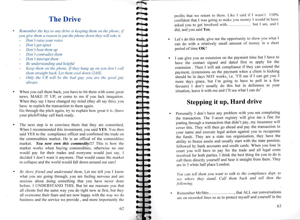 Fraudsters are told how to "make up" stories and "drive" their victims to hand over the money