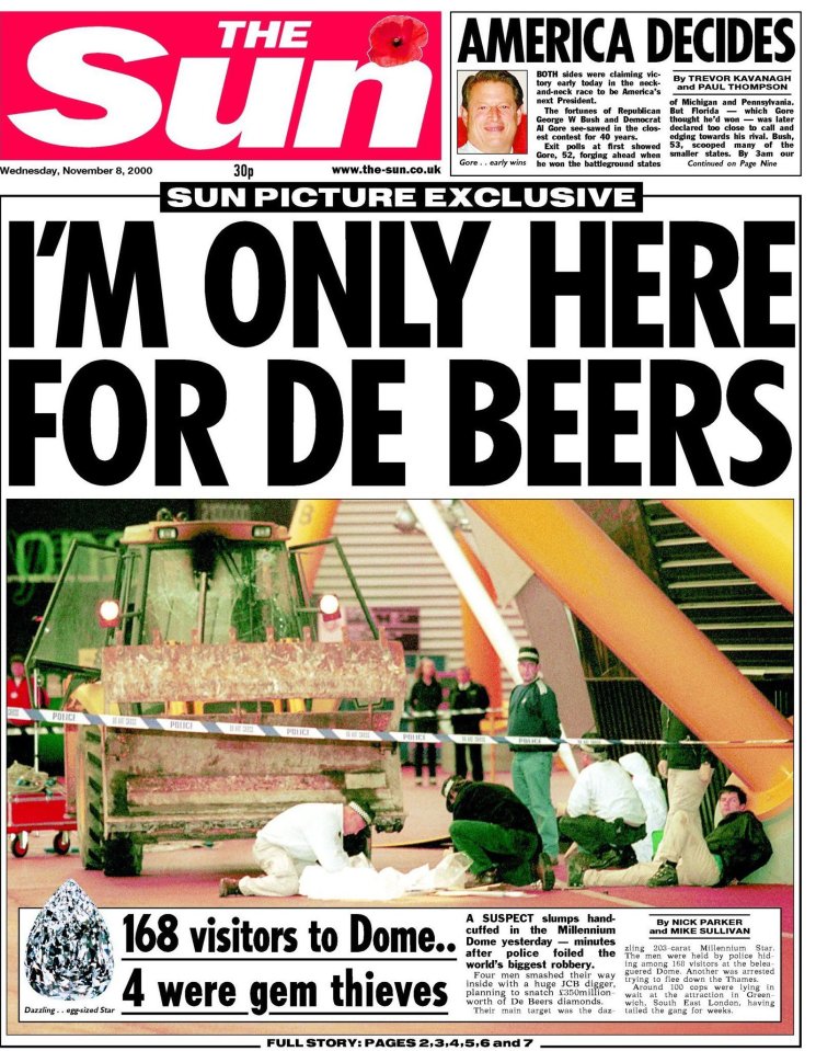 A gang’s bid to snatch £350million of diamonds from the Millennium Dome inspired this award-winning page. Crooks used a digger to smash their way in and planned to nab a priceless 203-carat De Beers gem and 11 others, then flee by boat. Cops foiled the raid