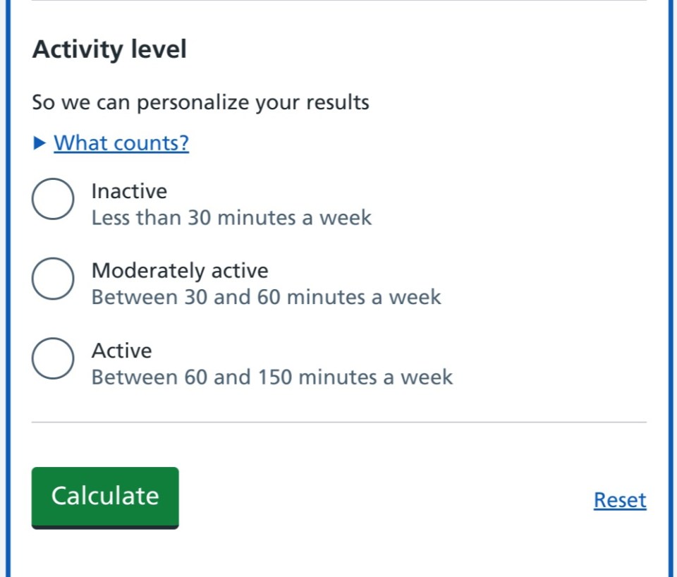 The calculator also asks about your activity levels 