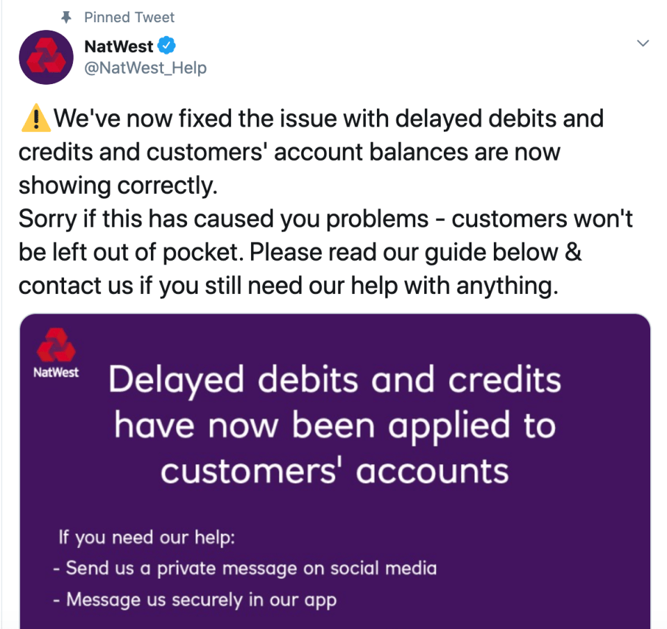 NatWest tweeted this morning to tell affected customers to get in touch for refunds