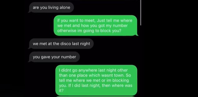 The unknown texter asked creepy questions and lied about how he met her