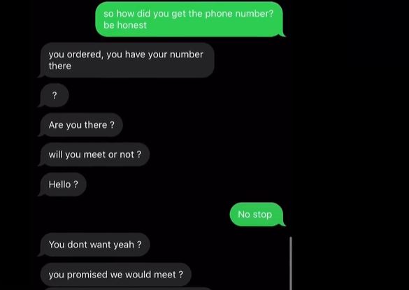 The creep eventually admitted that he got the number from her pizza order