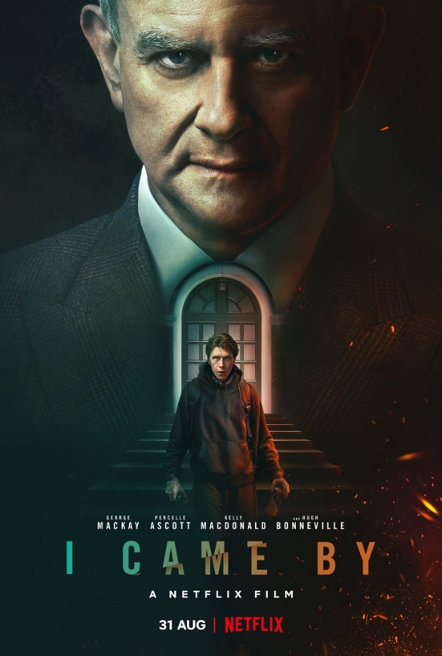 I Came By was released on Netflix yesterday