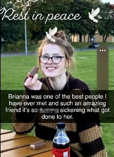 Brianna's alleged killer posted a Snapchat tribute to her