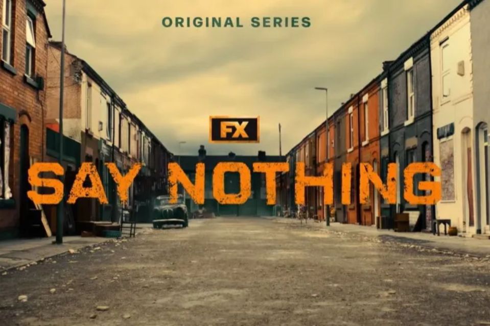 a poster for fx 's original series say nothing