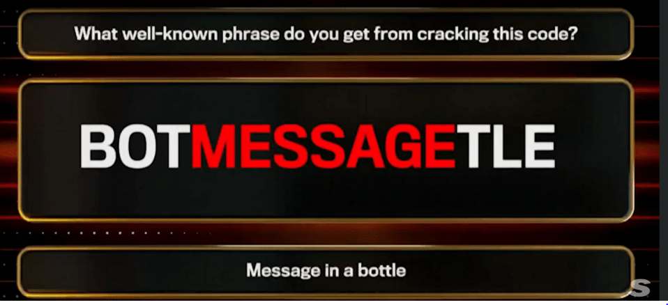Screenshot of a game showing a coded message, "BOTMESSAGETLE," and the answer, "Message in a bottle."
